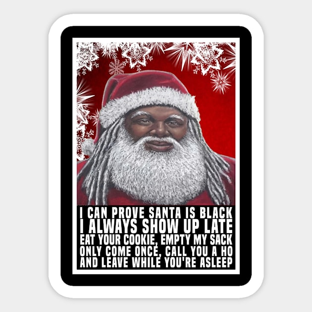 I Can Prove Santa Is Black Sticker by Afroditees